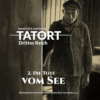 Tatort Drittes Reich, Folge 2: Die Tote vom See bookCoverFor