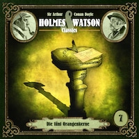 Holmes & Watson, Folge 7: Classics: Die fünf Orangenkerne