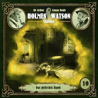 Holmes & Watson, Folge 10: Classics: Das gefleckte Band