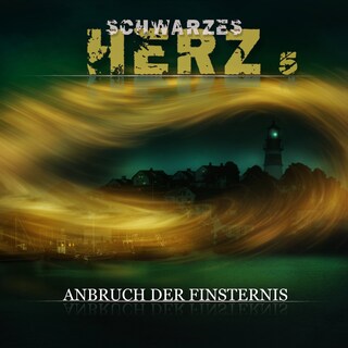 Schwarzes Herz, Folge 5: Anbruch der Finsternis als Hörbuch