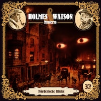 Holmes & Watson, Folge 32: Mysterys: Mörderische Blicke