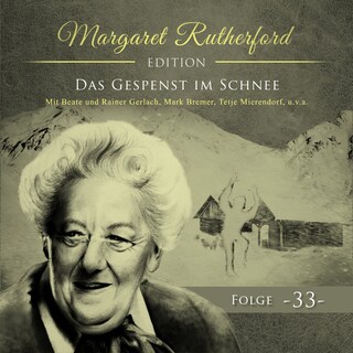 Margaret Rutherford, Folge 33: Das Gespenst im Schnee als Hörbuch