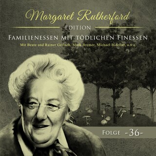 Margaret Rutherford, Folge 36: Familienessen mit tödlichen Finessen als Hörbuch