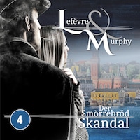 Lefèvre & Murphy, Folge 4: Der Smörrebröd-Skandal