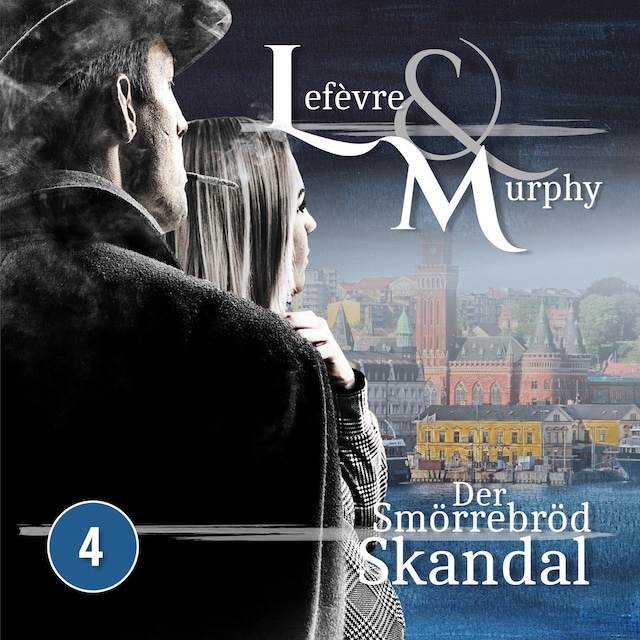 Book cover for Lefèvre & Murphy, Folge 4: Der Smörrebröd-Skandal