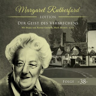 Margaret Rutherford, Folge 38: Der Geist des Verbrechens (Ungekürzt) als Hörbuch