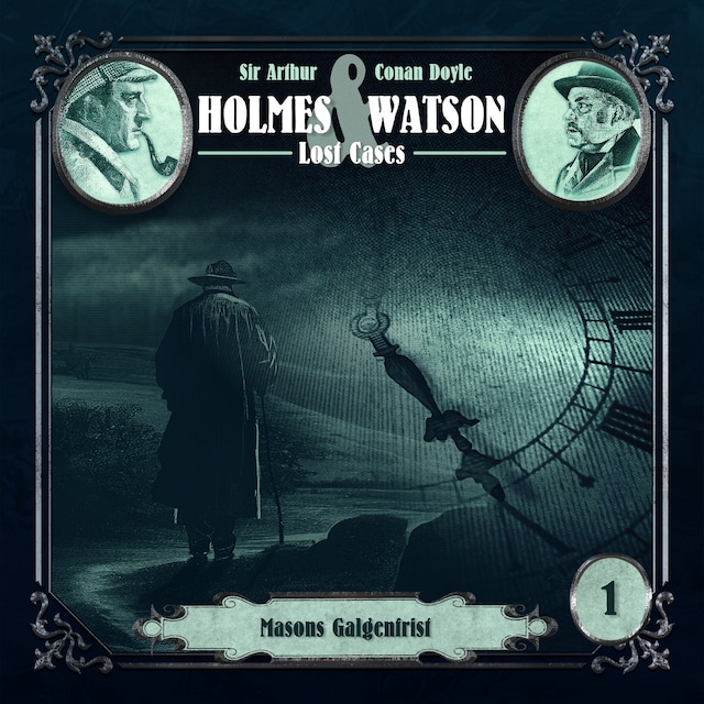 Kirjankansi teokselle Holmes & Watson, Folge 1: Lost Cases: Masons Galgenfrist