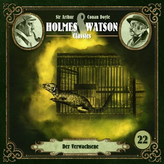 Holmes & Watson, Folge 22: Classics: Der Verwachsene (Ungekürzt) als Hörbuch