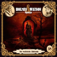 Holmes & Watson, Folge 38: Mysterys: Der walisische Albtraum