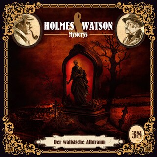 Holmes & Watson, Folge 38: Mysterys: Der walisische Albtraum als Hörbuch