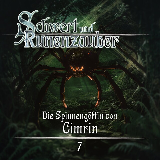 Book cover for Schwert & Runenzauber, Folge 7: Die Spinnengöttin von Cimrin