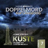 Doppelmord auf Langeoog - Krimis von der Küste, Folge 7 (Ungekürzt)