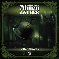 Ahnenzauber, Folge 2: Der Untote (Ungekürzt)