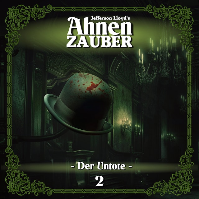 Buchcover für Ahnenzauber, Folge 2: Der Untote (Ungekürzt)
