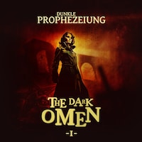 The Dark Omen, Folge 1: Dunkle Prophezeiung