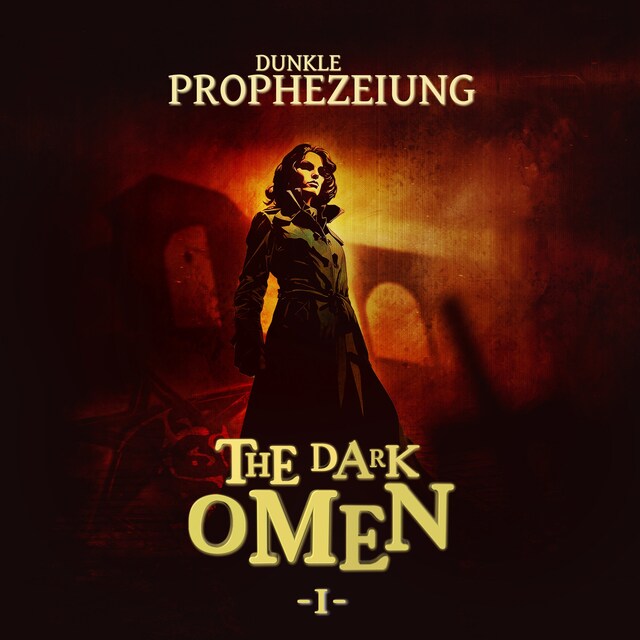 Book cover for The Dark Omen, Folge 1: Dunkle Prophezeiung