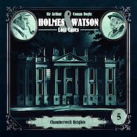 Holmes & Watson, Folge 5: Lost Cases: Chamberwell Heights