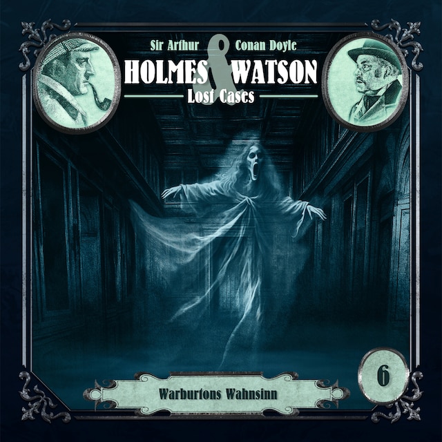 Book cover for Holmes & Watson, Folge 6: Lost Cases: Warburtons Wahnsinn (ungekürzt)