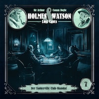 Holmes & Watson, Folge 7: Lost Cases: Der Tankerville Club-Skandal