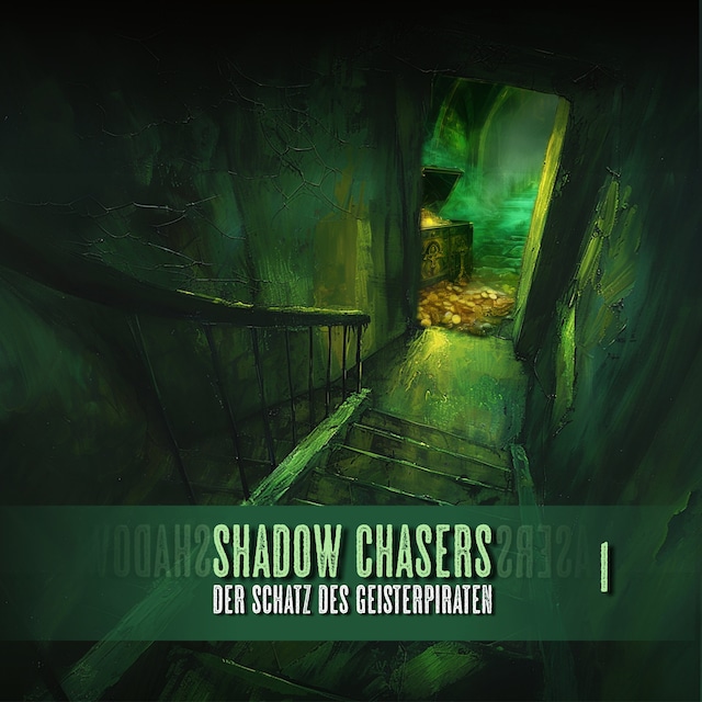 Book cover for Shadow Chasers, Folge 1: Der Schatz des Geisterpiraten