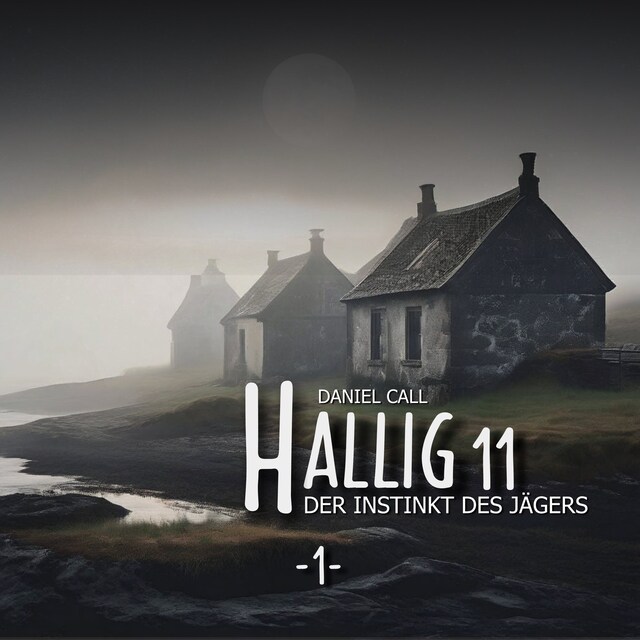 Couverture de livre pour Hallig 11, Folge 1: Der Instinkt des Jägers