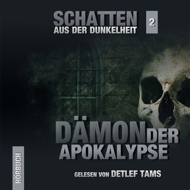 Buchcover für Dämonen der Apokalypse - Schatten aus der Dunkelheit, Folge 2 (Ungekürzt)