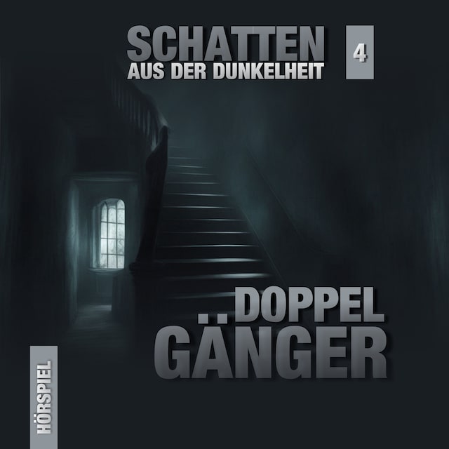 Book cover for Schatten aus der Dunkelheit, Folge 4: Gefährliche Doppelgänger