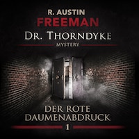 John Evelyn Thorndyke Mysterys, Folge 1: Der rote Daumenabdruck