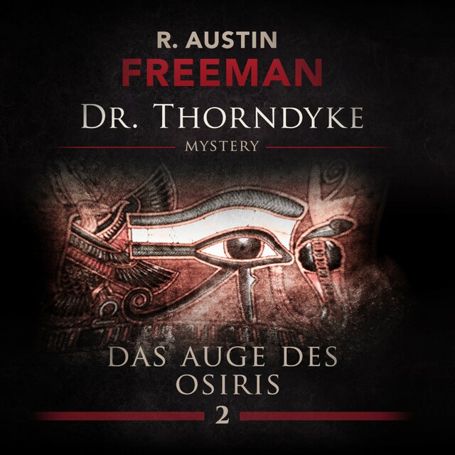 Book cover for John Evelyn Thorndyke Mysterys, Folge 2: Das Auge des Osiris