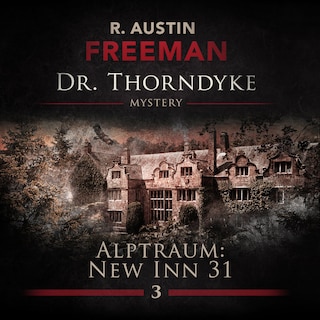 John Evelyn Thorndyke Mysterys, Folge 3: Alptraum New In 31 als Hörbuch