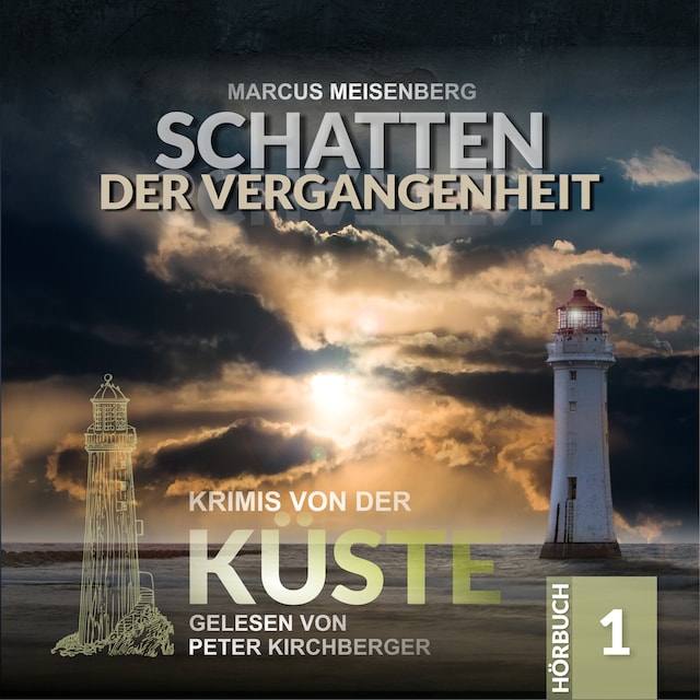 Copertina del libro per Schatten der Vergangenheit - Krimis von der Küste, Folge 1 (Ungekürzt)