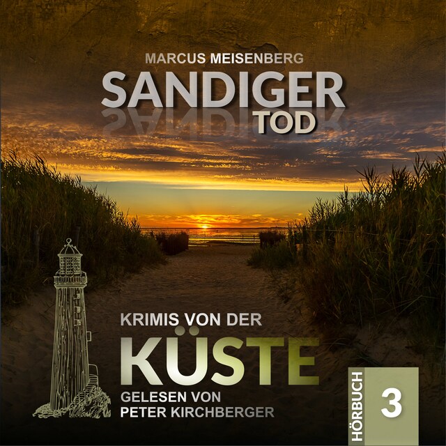 Buchcover für Sandiger Tod - Krimis von der Küste, Folge 3 (Ungekürzt)