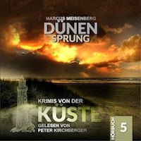 Dünensprung - Krimis von der Küste, Folge 5 (Ungekürzt)