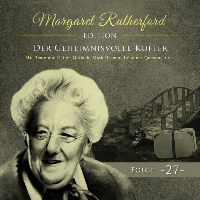 Okładka książki dla Margaret Rutherford, Folge 27: Der geheimnisvolle Koffer