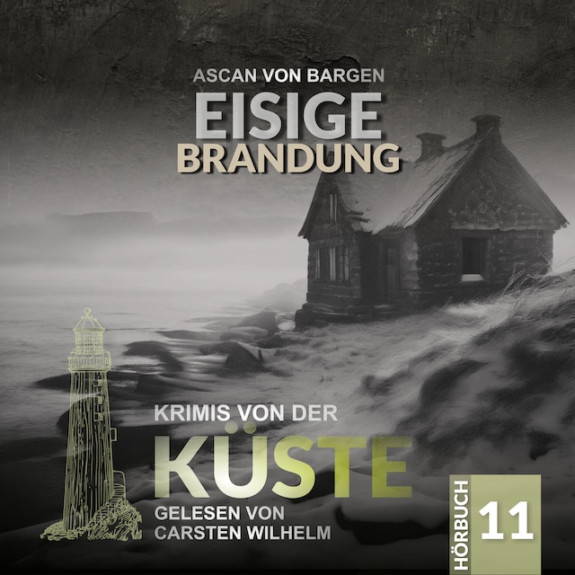 Copertina del libro per Eisige Brandung - Krimis von der Küste, Folge 11 (Ungekürzt)