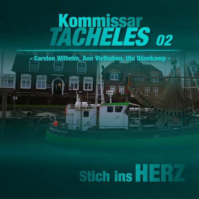 Buchcover für Kommissar Tacheles, Folge 2: Stich ins Herz