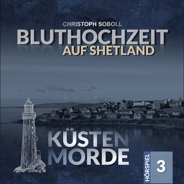 Okładka książki dla Küstenmorde, Folge 3: Bluthochzeit auf Shetland