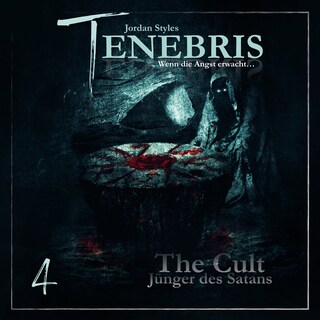 Tenebris, Folge 4: The Cult - Jünger des Satans als Hörbuch