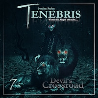 Tenebris, Folge 7: Devil's Crossroad