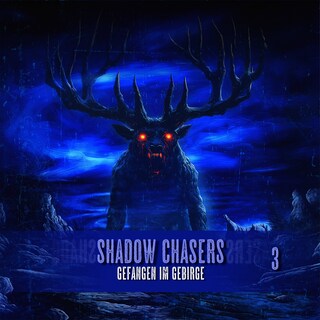 Shadow Chasers, Folge 3: Gefangen im Gebirge (Ungekürzt) als Hörbuch