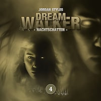 Dreamwalker, Folge 4: Nachtschatten (Ungekürzt)