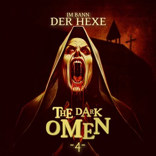 The Dark Omen, Folge 4: Im Bann der Hexe (Ungekürzt) als Hörbuch