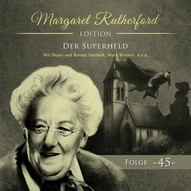Book cover for Margaret Rutherford, Folge 45: Der Superheld (Ungekürzt)