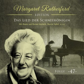Margaret Rutherford, Folge 47: Das Lied der Schneekönigin (Ungekürzt) als Hörbuch