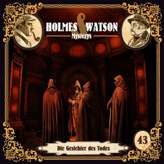 Holmes & Watson, Folge 43: Mysterys: Die Gesichter des Todes (Ungekürzt) als Hörbuch