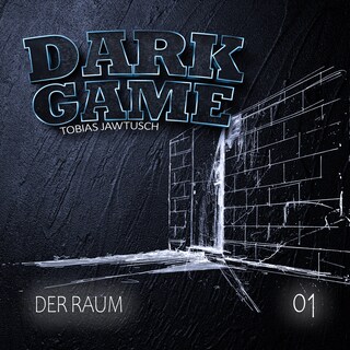 Dark Game, Folge 1: Der Raum (Ungekürzt) als Hörbuch