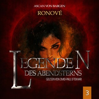 Ronové - Legenden des Abendsterns, Folge 3 (Ungekürzt) als Hörbuch
