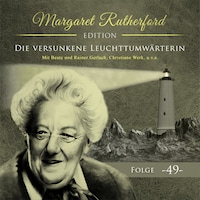 Margaret Rutherford, Folge 49: Die versunkene Leuchtturmwärterin (Ungekürzt)