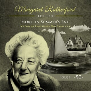 Margaret Rutherford, Folge 50: Mord in Summer's End (Ungekürzt) als Hörbuch