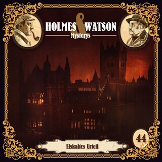 Holmes & Watson, Folge 44: Mysterys: Eiskaltes Urteil als Hörbuch